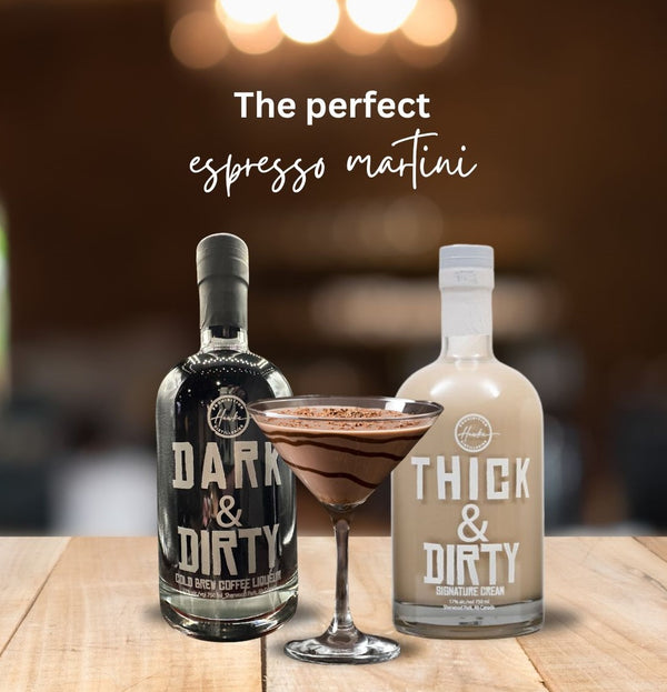 the perfect espresso martini with dark & dirty cold brew coffee liqueur and signature cream Thick & Dirty cream liquor